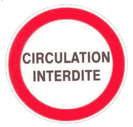 CIRCULATION INTERDITE panneau rigide